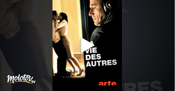 La Vie Des Autres Streaming La vie des autres en Streaming - Molotov.tv