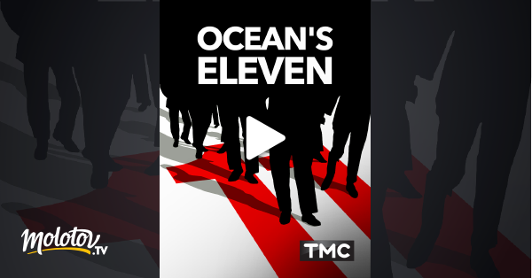 Ocean Eleven Streaming Gratuit Ocean's Eleven en Streaming - Molotov.tv