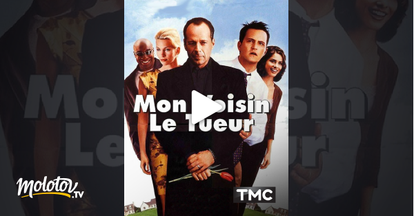 Mon Voisin Le Tueur Streaming Mon voisin le tueur en Streaming sur TMC - Molotov.tv