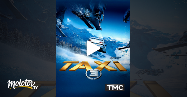 Taxi 3 En Streaming Taxi 3 en Streaming - Molotov.tv