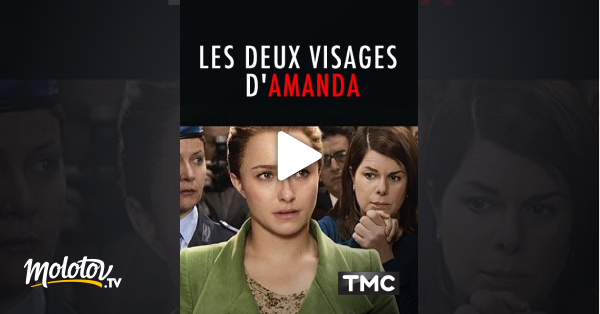 Les Deux Visages D Amanda Les deux visages d'Amanda en Streaming - Molotov.tv