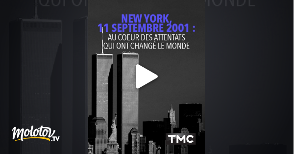 Documentaire New York 11 Septembre Streaming New York, 11 septembre 2001 : au coeur des attentats qui ont changé le