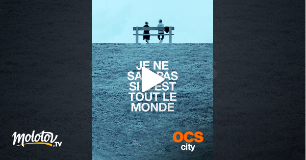 Je Ne Sais Pas Si C Est Tout Le Monde Je ne sais pas si c'est tout le monde en Streaming - Molotov.tv