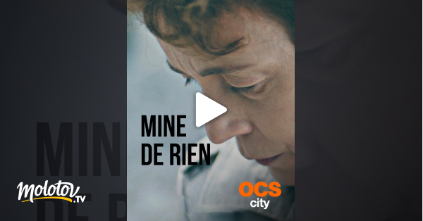 Mine De Rien Streaming Mine de rien en Streaming - Molotov.tv