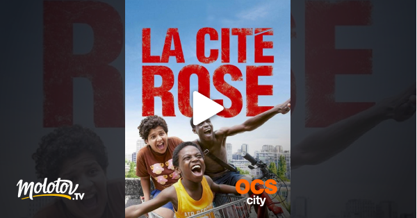 La Cité Rose Film La cité rose en Streaming - Molotov.tv