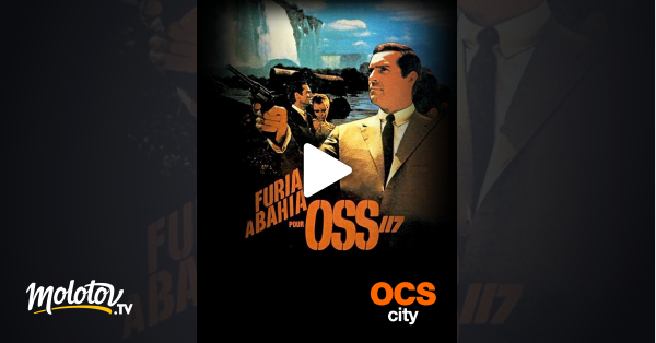 Oss 117 Escape Game Furia à Bahia pour OSS 117 en Streaming - Molotov.tv