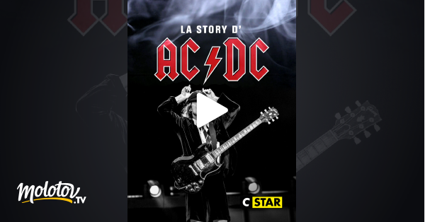 La story de AC/DC en streaming gratuit sur CSTAR