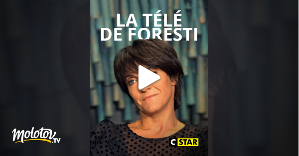 La Tele De Foresti En Streaming Molotov Tv