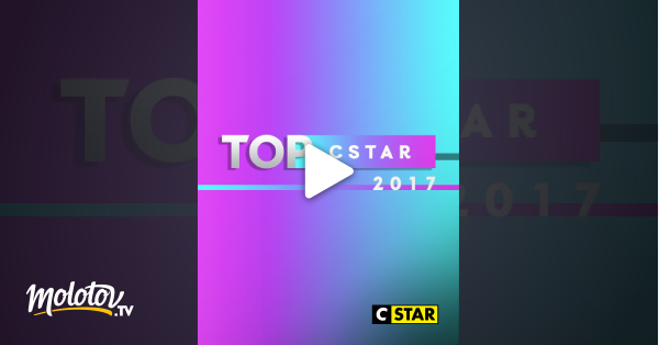 Top CSTAR 2017 En Streaming Gratuit