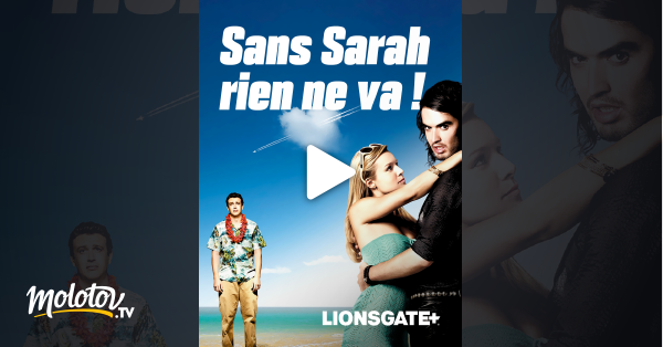 Sans Sarah Rien Ne Va Streaming Sans Sarah rien ne va en Streaming sur StarzPlay - Molotov.tv