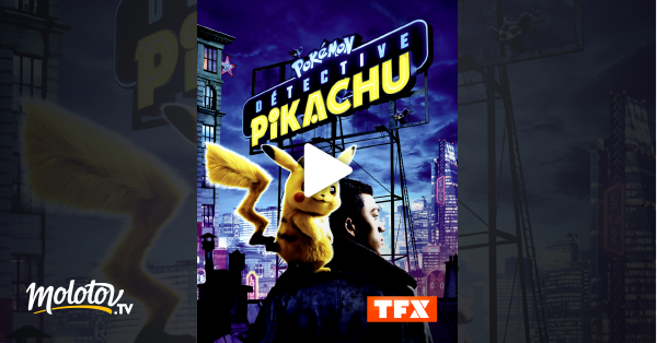 Pok mon D tective Pikachu en streaming