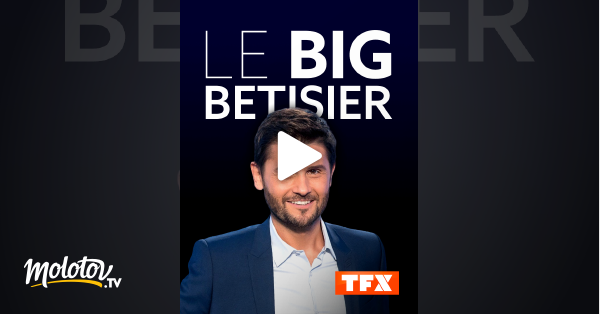 Le Big Bêtisier En Streaming