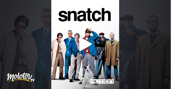 Snatch, tu braques ou tu raques en Streaming sur Action Molotov.tv