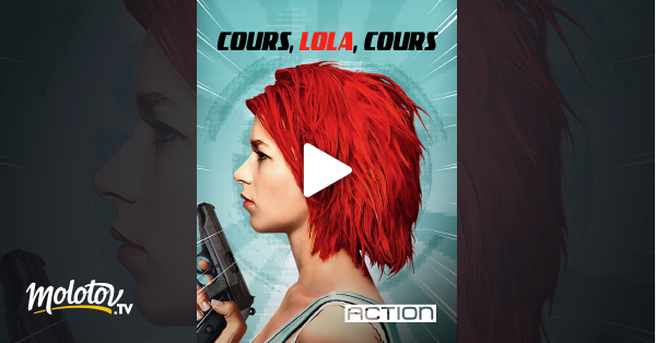 Cours Lola Cours Streaming Cours, Lola, cours en Streaming - Molotov.tv