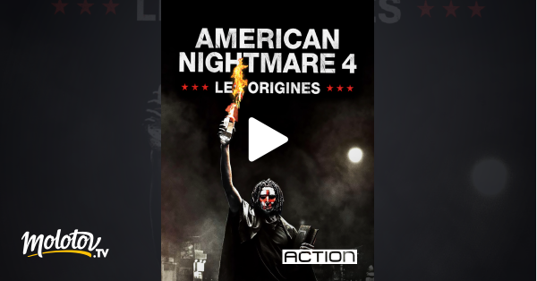 American Nightmare 5 Film Complet En Français American Nightmare 4 : les origines en Streaming sur Action - Molotov.tv