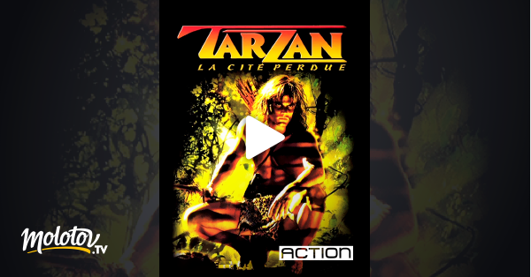 Tarzan Et La Cité Perdue Tarzan et la cité perdue en Streaming - Molotov.tv