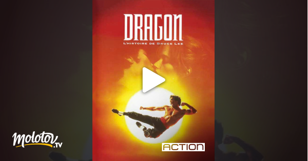 Dragon L Histoire De Bruce Lee Streaming Dragon, l'histoire de Bruce Lee en Streaming sur Action - Molotov.tv