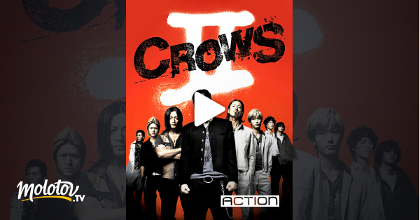 Crows Zero 2 Streaming Vf Crows Zero 2 en Streaming - Molotov.tv