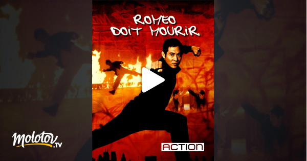 Romeo Doit Mourir Streaming Vf Roméo doit mourir en Streaming - Molotov.tv
