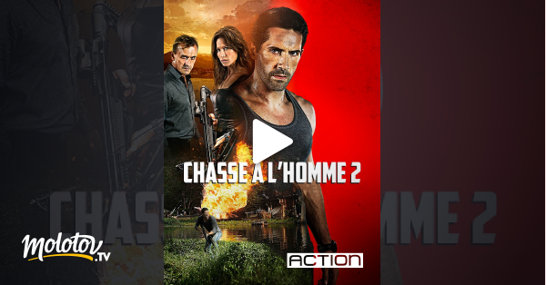 Chasse à L Homme 2 Streaming Vf Chasse à l'homme 2 en Streaming - Molotov.tv