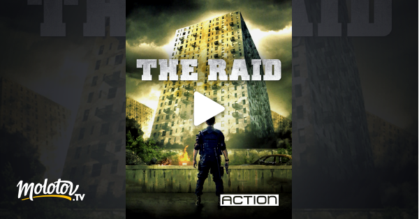 The Raid En Streaming The Raid en Streaming - Molotov.tv