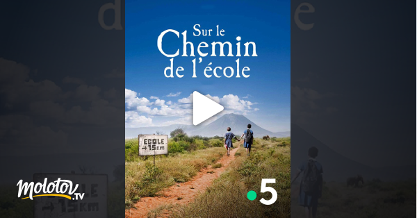 Sur Le Chemin De L'ecole Streaming Sur le chemin de l'école en Streaming - Molotov.tv