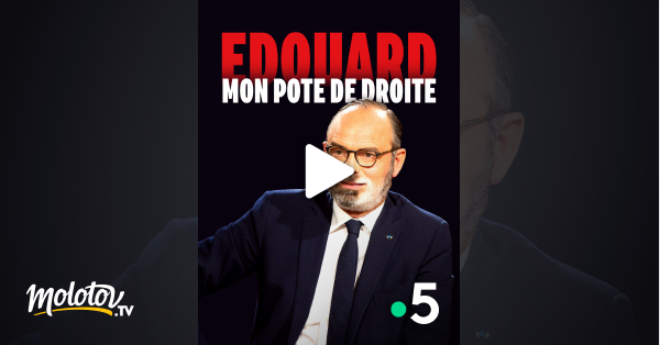 France 5 Replay Edouard Mon Pote De Droite Edouard, mon pote de droite en Streaming - Molotov.tv