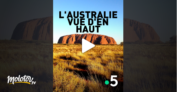 L Australie Vue D En Haut En Streaming Molotov Tv