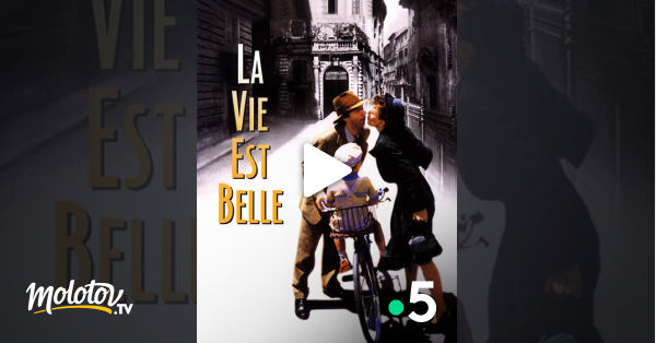 La Vie Est Belle En Streaming La vie est belle en Streaming - Molotov.tv