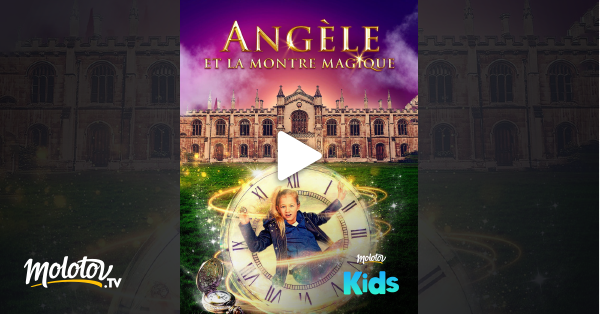 Angele Et La Montre Magique Angèle et la montre magique en Streaming sur MANGO Kids - Molotov.tv