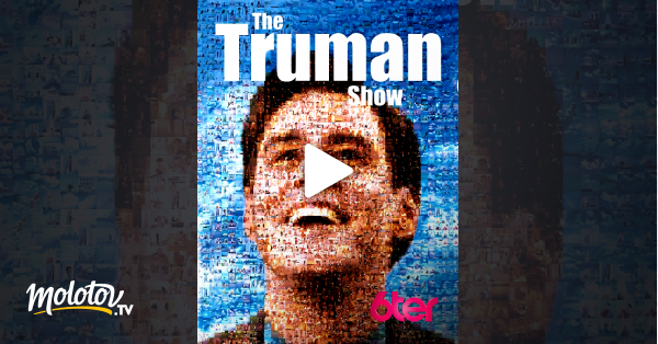 Truman Show Streaming Vo The Truman Show en Streaming - Molotov.tv