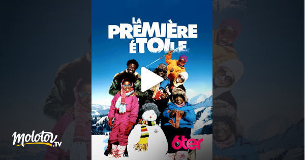 La Première étoile Streaming La première étoile en Streaming - Molotov.tv