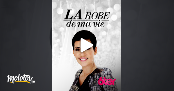 La robe de ma hotsell vie saison 1 streaming