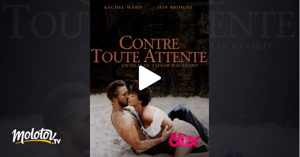 Contre Toute Attente Film Streaming