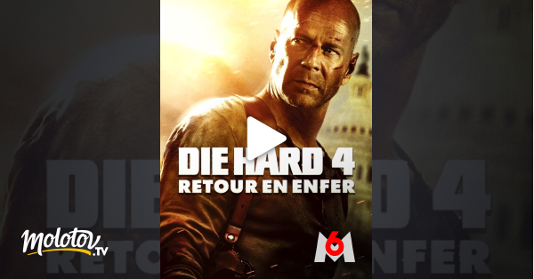 Die Hard 4 Streaming Die Hard 4 : retour en enfer en Streaming - Molotov.tv