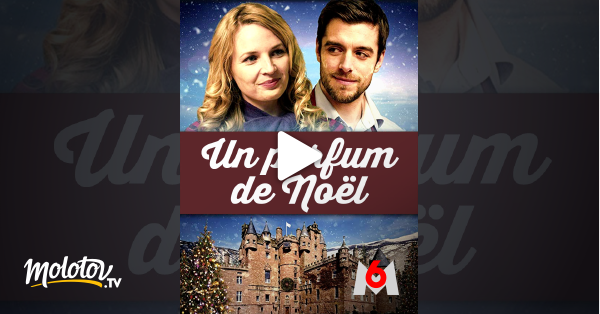 Un Parfum De Noel Streaming Un parfum de Noël en Streaming - Molotov.tv