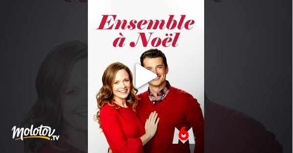 Ensemble à Noël Streaming Vf Ensemble à Noël en Streaming - Molotov.tv