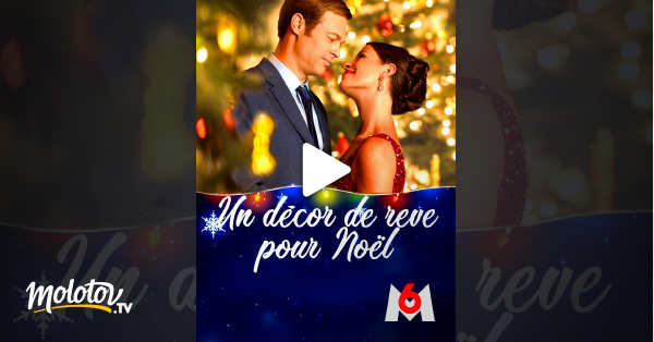 Un Décor De Rêve Pour Noël Un décor de rêve pour Noël en Streaming - Molotov.tv