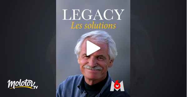 Legacy Notre Héritage Streaming Vf Legacy, les solutions en Streaming sur M6 - Molotov.tv