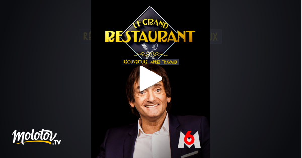 Le Grand Restaurant Réouverture Après Travaux Streaming Le grand restaurant : réouverture après travaux en Streaming - Molotov.tv
