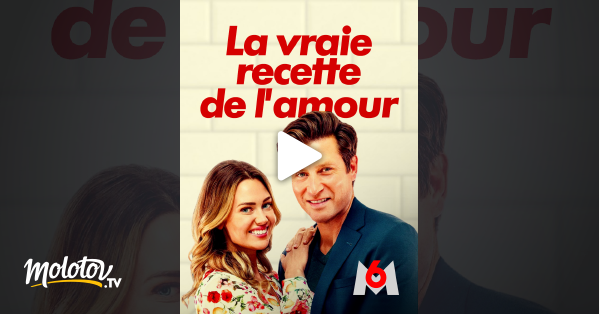La Vraie Recette De L Amour La vraie recette de l'amour en Streaming - Molotov.tv