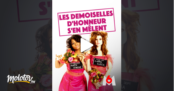 Les Demoiselles D Honneur S En Melent Streaming Les demoiselles d'honneur s'en mêlent en Streaming - Molotov.tv
