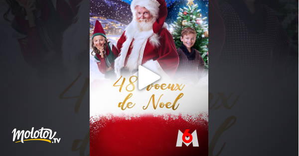 48 Voeux De Noël 48 voeux de Noël en Streaming - Molotov.tv