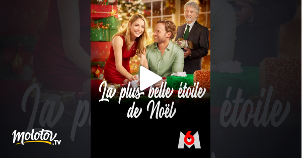 La Plus Belle étoile De Noël La plus belle étoile de Noël en Streaming - Molotov.tv