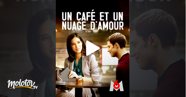 Un Café Et Un Nuage D Amour Un café et un nuage d'amour en Streaming - Molotov.tv