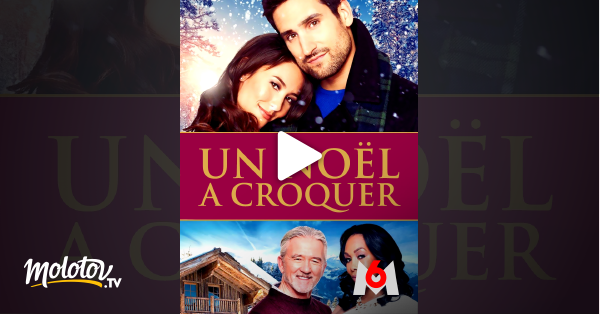 Un Noël à Croquer Un Noël à croquer en Streaming - Molotov.tv