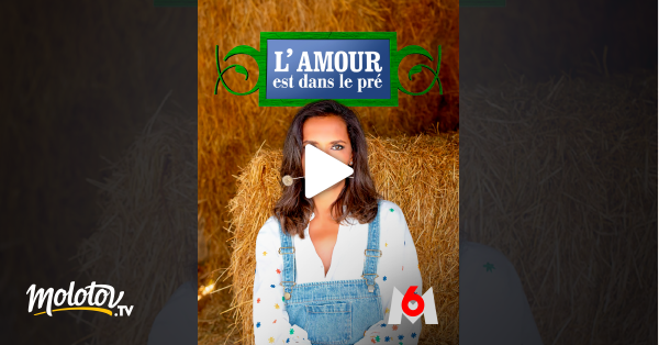 L Amour Est Dans Le Pre En Streaming Molotov Tv