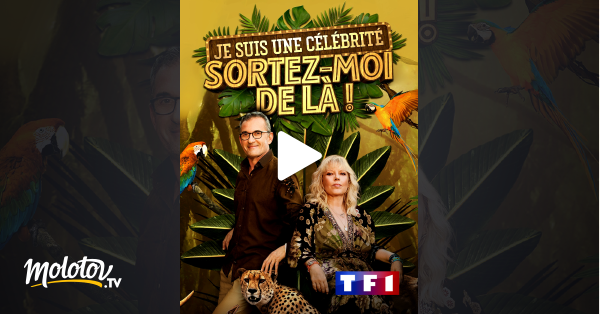 Je Suis Une Célébrité Sortez Moi De La Je suis une célébrité, sortez-moi de là ! en Streaming - Molotov.tv