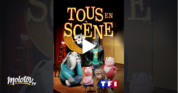 Tous En Scène En Streaming Tous en scène en Streaming - Molotov.tv