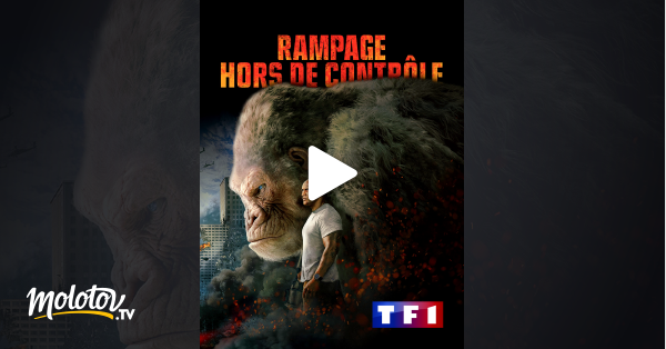 Rampage - Hors De Contrôle Streaming Rampage : hors de contrôle en Streaming - Molotov.tv